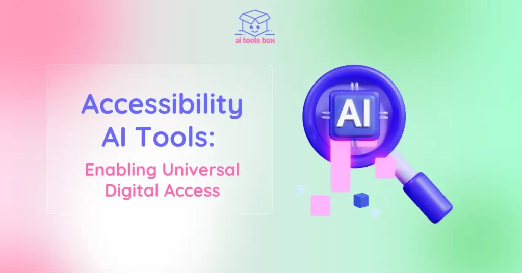 Accessibility AI Tools