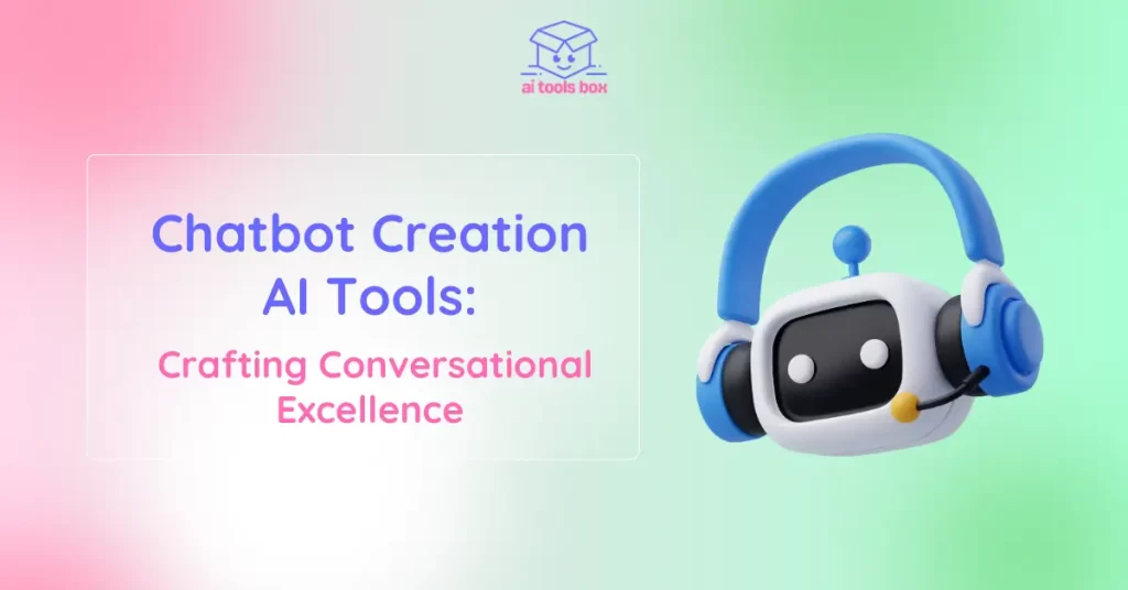 Chatbot Creation AI Tools