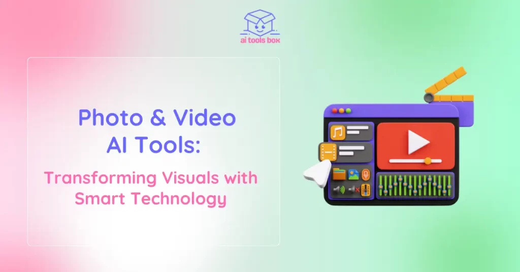 Photo _ Video AI Tools