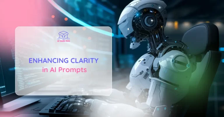 Enhancing Clarity in AI Prompts