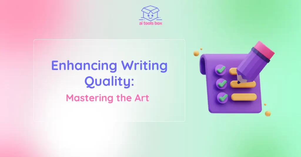 Enhancing Writing Quality