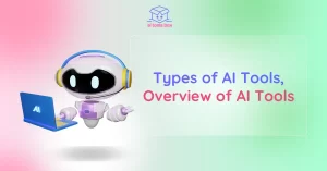 Overview of AI Tools