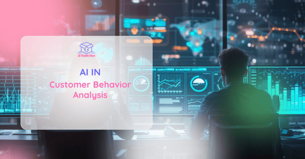 AI in Customer Behavior Analysis