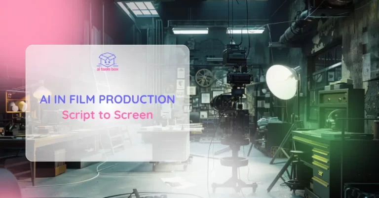 AI in Film Production_ Script to Screen