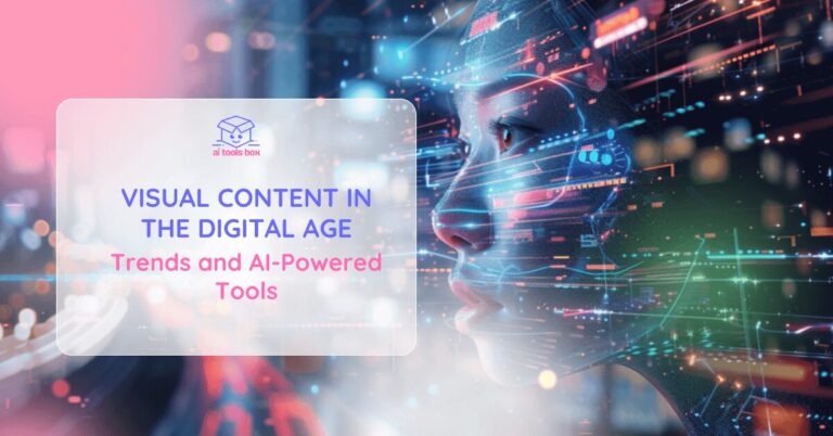 Visual Content in the Digital Age_ Trends and AI-Powered Tools