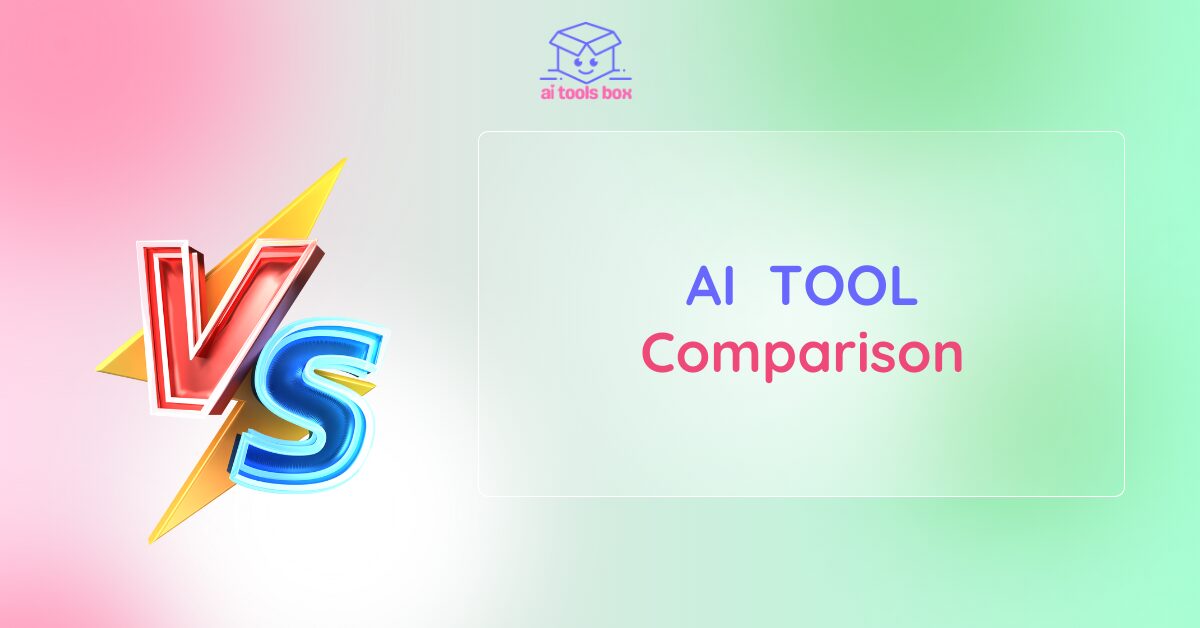 aitoolsbox blog category AI Tool Comparison